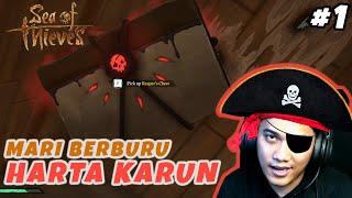 MARI BERBURU HARTA KARUN DAN MENJADI BAJAK LAUT  (Sea of Thieves Indonesia | PART 1)