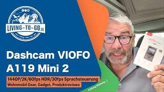 Dashcam VIOFO A119 Mini 2 -  1440/2K/60fps - HDR/30fps - Sprachsteuerung