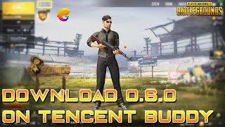 HOW TO INSTALL PUBG Mobile 0.6.0 ON TENCENT GAMING BUDDY ( FULL TUTORIAL )