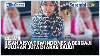 Jadi ART, TKW Asal Indonesia di Arab Saudi Raup Rp 20 Juta Per Bulan