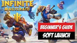 Beginner's Guide [Soft Launch] | Infinite Magicraid