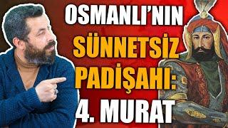 OSMANLI'NIN EN SERT ve EN GÜÇLÜ PADİŞAHI: 4. Murat | Aksi Tarih, Ahmet Anapalı