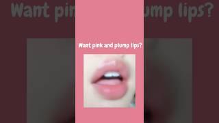 How to get pink and plump lips  #glowup #beauty #aesthetic #shorts