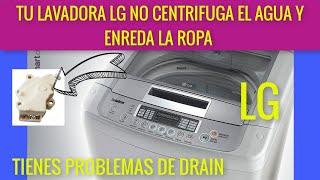 LAVADORA LG TURBO DRUM NO CENTRIFUGA EL AGUA Y ENREDA LA ROPA (PROBLEMAS DE DRAIN)