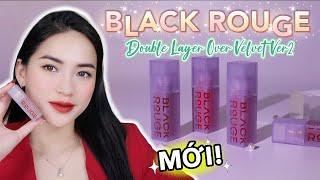 [Review] Son Black Rouge Double Layer Over Velvet Ver2 - Gallery | NHIỀU MÀU ĐẸP!!!