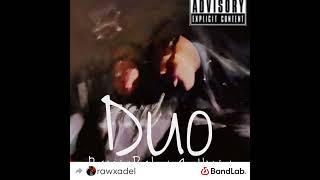 Duo - RawxBaby (Ft. HwyD1)