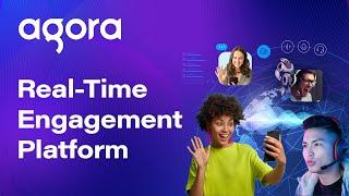 Agora - The Real-Time Engagement Platform