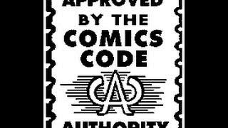 A History of Comic Heroes: The Comic Code Authority