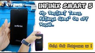 HP Infinix Smart 5 Restart Terus, Coba Ganti Komponen ini !! #servicehp