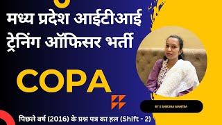 MP ITI TO : COPA Old Papers (Shift - 2) Unveiled || iti copa