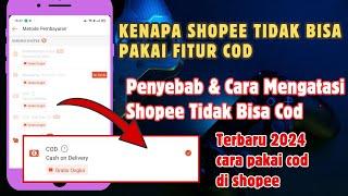 cara mengatasi shopee tidak bisa cod / shopee tidak bisa cod ! kenapa shopee tidak bisa cod