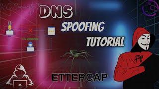 How Hackers Use Ettercap for DNS Spoofing Attacks (and How to Protect Yourself!)