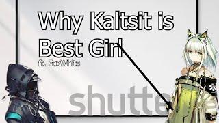Kaltsit Simp Explain Why Kaltsit is Best Girl ft. QaiserMLG