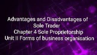 Advantages and disadvantages of sole trader Chapter4-sole Proprietorship Unit-II in Tamil.