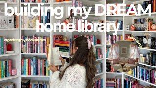 building & organizing my DREAM home library ️ *extreme reading room makeover*