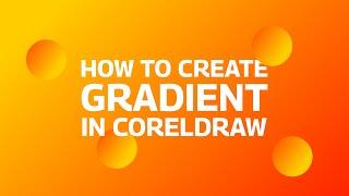 How To Make A Gradient In CorelDraw