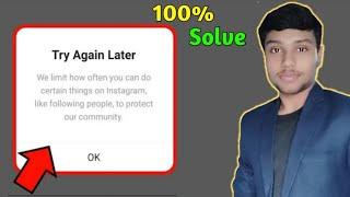 Instagram Problem | We Limit How Often You Can Do Certain Things On Instagram | Try Again Later