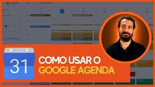 COMO USAR O GOOGLE AGENDA - PASSO A PASSO