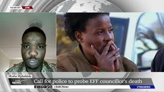 Moshe Mphahlele I Calls for SAPS to probe EFF councillor's death: Mlungisi Mabaso