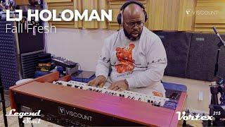 LJ Holoman - Fall Fresh | Viscount Legend Soul 261 + Vortex 315