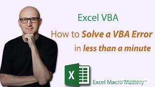 How to Solve a VBA Error in Less Than a Minute