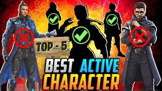 After Update ( TOP-5 ) BEST ACTIVE CHARACTER IN FREE FIRE || USE THIS CHARACTER