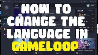 How to change the language of Gameloop - From Chinese to English - Simple method - PUBG Mobile on PC