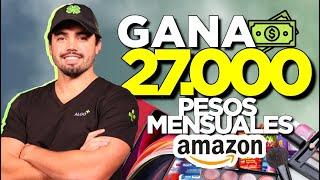 Gana $27,000 Pesos al Mes en Amazon