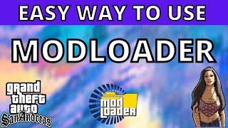How to use Modloader GTA SA PC | How to install mods using Mod Loader | Mod loader GTA SA guide