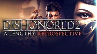 The Tragic Beauty of Dishonored 2 | A Lengthy Retrospective