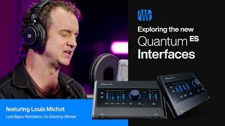 Exploring the New Quantum ES Audio Interfaces | PreSonus