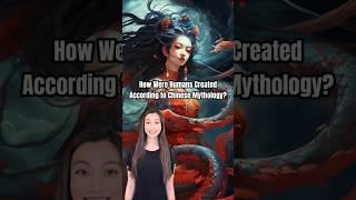 How Were Humans Created According to Chinese Mythology?  #nuwa #story #mythology #chineseculture