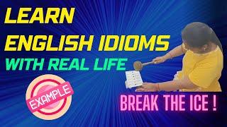 How to use English idioms and phrases | English Idioms with meanings and real life examples