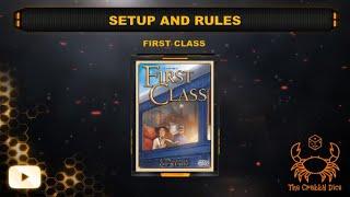 First Class ... Setup and Rules by the Crabby Dice