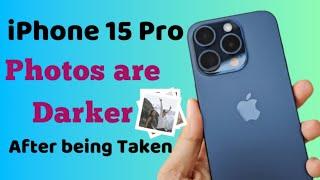 iPhone 15 pro photos are dark | Iphone 14 pro selfie images turn darker after being clicked