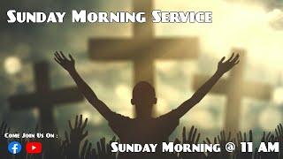Sunday Morning Service with Bro. Levi Worley