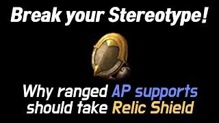 Why ranged AP supports should take Relic Shield