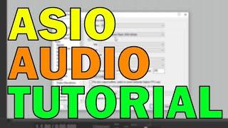 ASIO Audio Tutorial – Low Latency Audio On Windows