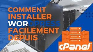 Comment installer WordPress facilement depuis cPanel | Tutoriel complet