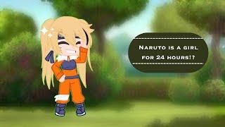 Naruto is a girl for 24 hours?one shot•Sasunaru•Kero&Harlo•