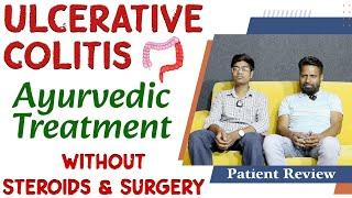 Ulcerative Colitis Ayurvedic Treatment Without Steroids and Surgery - 100% Natural | Patient Review