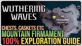 Mt. Firmament 100% Exploration – Wuthering Waves – All Chests, Caskets, Etc