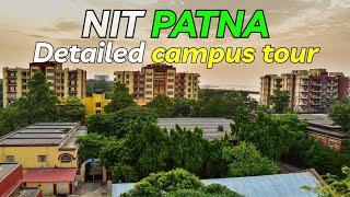 NIT PATNA Deatailed campus tour | Akash Gupta (NITP) | #akashgupta #nitpatna