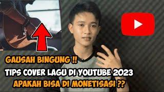 Tips cover lagu di YouTube,agar bisa dimonetisasi 2023‼️peraturan cover lagu di YouTube terbaru