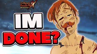 AM I DONE WITH 7DS: GRAND CROSS? (Last Video)