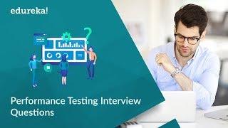 Top 50 Performance Testing Interview Questions | JMeter Interview Questions | Edureka