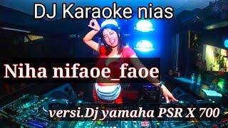 DJ karaoke nias//MBAE BA BOOLE //versi Yamaha