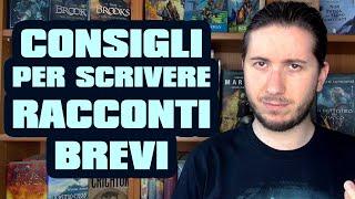 7 CONSIGLI su come SCRIVERE RACCONTI BREVI