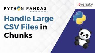 How to Handle Large CSV Files in Chunks | Python Pandas Series