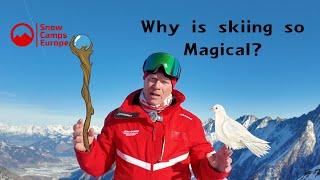 Why is skiing so magical with Snow Camps Europe?